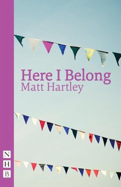 Here I Belong (NHB Modern Plays) (eBook, ePUB) - Hartley, Matt