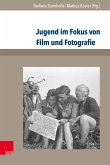 Jugend im Fokus von Film und Fotografie (eBook, PDF)