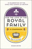 For the Love of the Royal Family (eBook, ePUB)