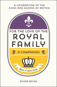 For the Love of the Royal Family (eBook, ePUB) - Bryan, Roger