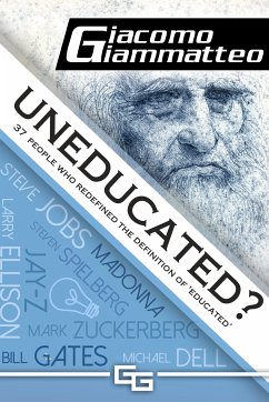 Uneducated (eBook, ePUB) - Giammatteo, Giacomo