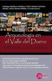 Investigaciones arqueológicas en el valle del Duero: del Paleolítico a la Edad Media
