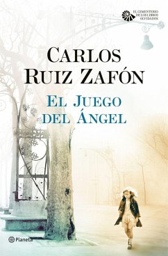 El juego del ángel - Ruiz Zafón, Carlos
