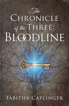 The Chronicle of the Three - Caplinger, Tabitha