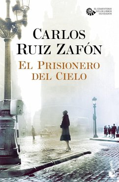 El prisionero del cielo - Ruiz Zafón, Carlos