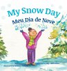 My Snow Day / Meu Dia de Neve - Bild 1