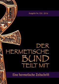 Der hermetische Bund teilt mit: - Hohenstätten, Johannes H. von