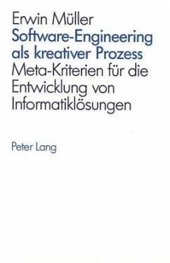 Software-Engineering als kreativer Prozess - Müller, Erwin
