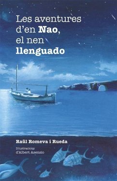 Les aventures d'en Nao, el nen llenguado - Asensio, Albert; Romeva i Rueda, Raül