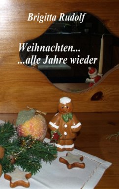 Weihnachten ... alle Jahre wieder - Rudolf, Brigitta