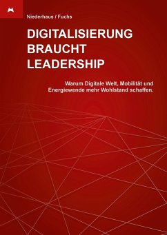 Digitalisierung braucht Leadership - Niederhaus, Elmar;Fuchs, Helmut