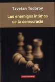 Los enemigos íntimos de la democracia