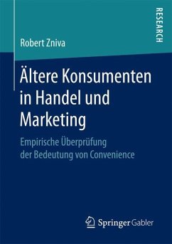 Ältere Konsumenten in Handel und Marketing - Zniva, Robert