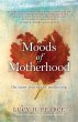 Moods of Motherhood - Bild 1