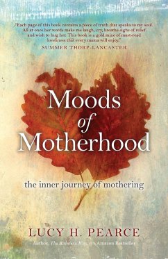 Moods of Motherhood - Pearce, Lucy H.