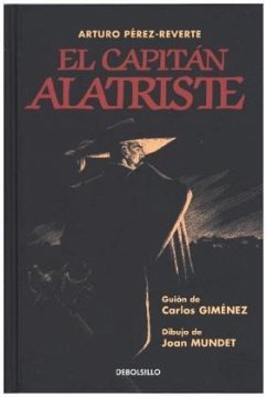 El capitán Alatriste - Pérez-Reverte, Arturo;Mundet, Joan;Gimenez, Carlos