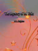 The Mystery of M. Felix (eBook, ePUB)