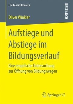 Aufstiege und Abstiege im Bildungsverlauf - Winkler, Oliver