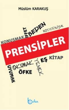 Prensipler - Karakus, Müslüm