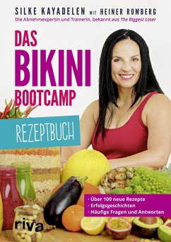 Das Bikini-Bootcamp - Rezeptbuch - Kayadelen, Silke