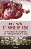 El honor de Dios : una novela basada en el asesinato de Lasa y Zabala y el terrorismo de estado