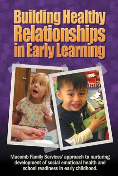 Building Healthy Relationships in Early Learning - Macomb Family Services, Inc.; Zimmerman, Christine; Williams, Ladon