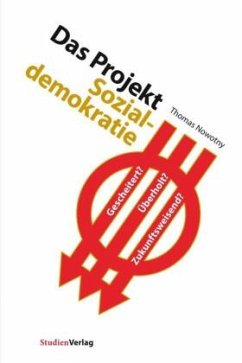 Das Projekt Sozialdemokratie - Nowotny, Thomas