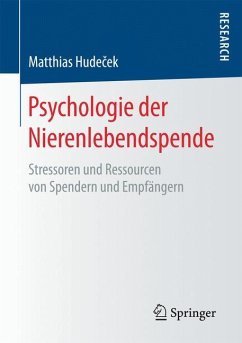 Psychologie der Nierenlebendspende - Hudecek, Matthias