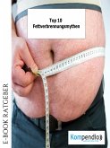 Top 10 Fettverbrennungsmythen (eBook, ePUB)