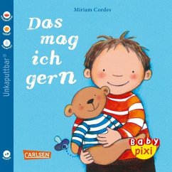 Baby Pixi (unkaputtbar) 41: Das mag ich gern; . - Cordes, Miriam