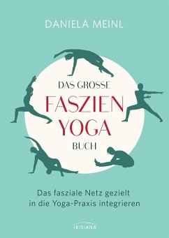 Das große Faszien-Yoga Buch - Meinl, Daniela
