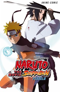 Fesseln / Naruto the Movie Shippuden Bd.5 - Kishimoto, Masashi