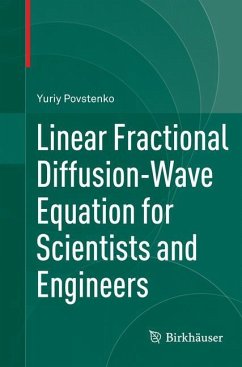 Linear Fractional Diffusion-Wave Equation for Scientists and Engineers - Povstenko, Yuriy