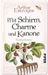 Mit Schirm, Charme und Kanone / Arthur... - Bild 1