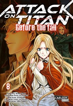 Attack on Titan - Before the Fall Bd.8 - Isayama, Hajime;Suzukaze, Ryo
