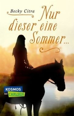 Nur dieser eine Sommer ... - Citra, Becky