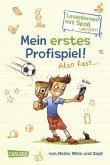 Mein erstes Profispiel! Also fast ... / Lesenlernen mit Spaß + Anton Bd.2