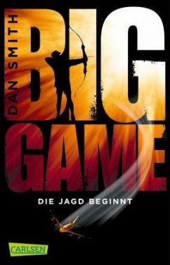 Die Jagd beginnt / Big Game Bd.1 - Smith, Dan