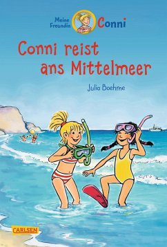 Conni reist ans Mittelmeer / Conni Erzählbände Bd.5 - Boehme, Julia