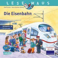 Die Eisenbahn / Lesemaus Bd.100 - Korda, Steffi