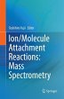 Ion/Molecule Attachment Reactions: Mass... - Bild 1
