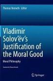Vladimir Solov¿ëv's Justification of the Moral Good