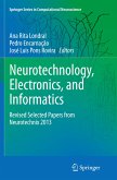 Neurotechnology, Electronics, and Informatics