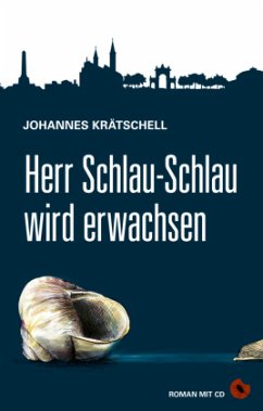 Herr Schlau-Schlau wird erwachsen, m. 1 Audio-CD - Krätschell, Johannes