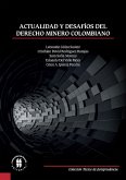 Actualidad y desafíos del derecho minero colombiano (eBook, ePUB)