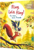 Flieg, Lela, flieg! / Pino und Lela Bd.1