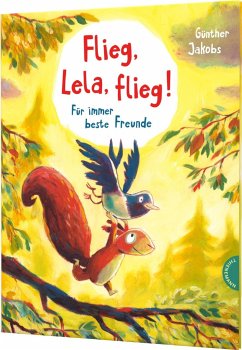 Flieg, Lela, flieg! / Pino und Lela Bd.1 - Jakobs, Günther
