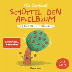 Schüttel den Apfelbaum - Ein Mitmachbuch. Für Kinder von 2 bis 4 Jahren