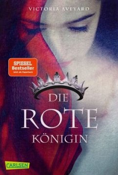 Die rote Königin / Die Farben des Blutes Bd.1 - Aveyard, Victoria