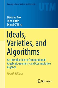 Ideals, Varieties, and Algorithms - Cox, David A.;Little, John;O'Shea, Donal